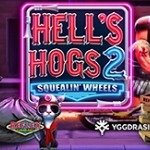 Hell`s Hogs 2 Squealin` Wheels